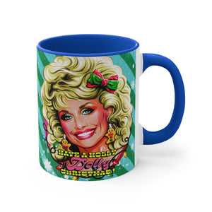 Have A Holly Dolly Christmas! - 11oz Accent Mug (Australian Printed)