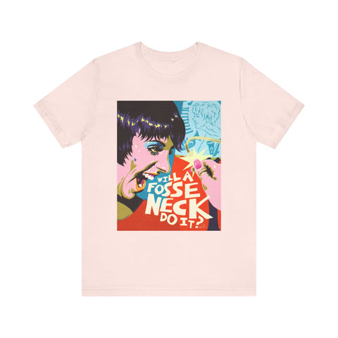 Will A Fosse Neck Do It? [UK-Printed] - Unisex Jersey Short Sleeve Tee