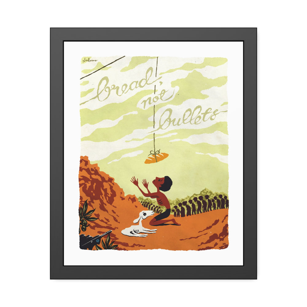 BREAD, NOT BULLETS [Coloured-BG] - Framed Paper Posters