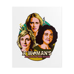 A Woman's Place Is In The House - Rolled Posters