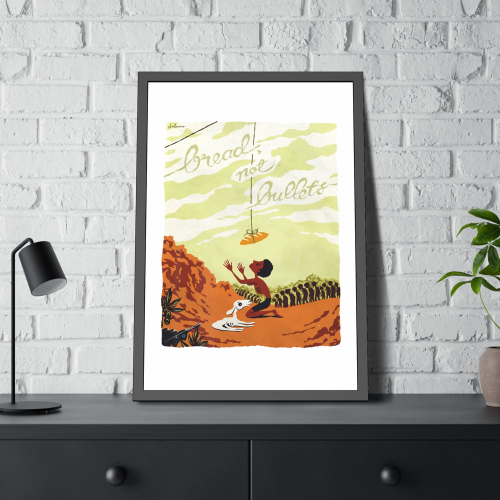 BREAD, NOT BULLETS [Coloured-BG] - Framed Paper Posters