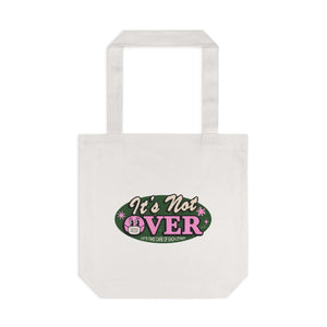 It's Not Over [Australian-Printed] - Cotton Tote Bag