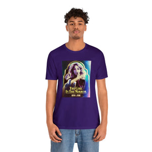 The Girl In The Mirror - Unisex Jersey Short Sleeve Tee