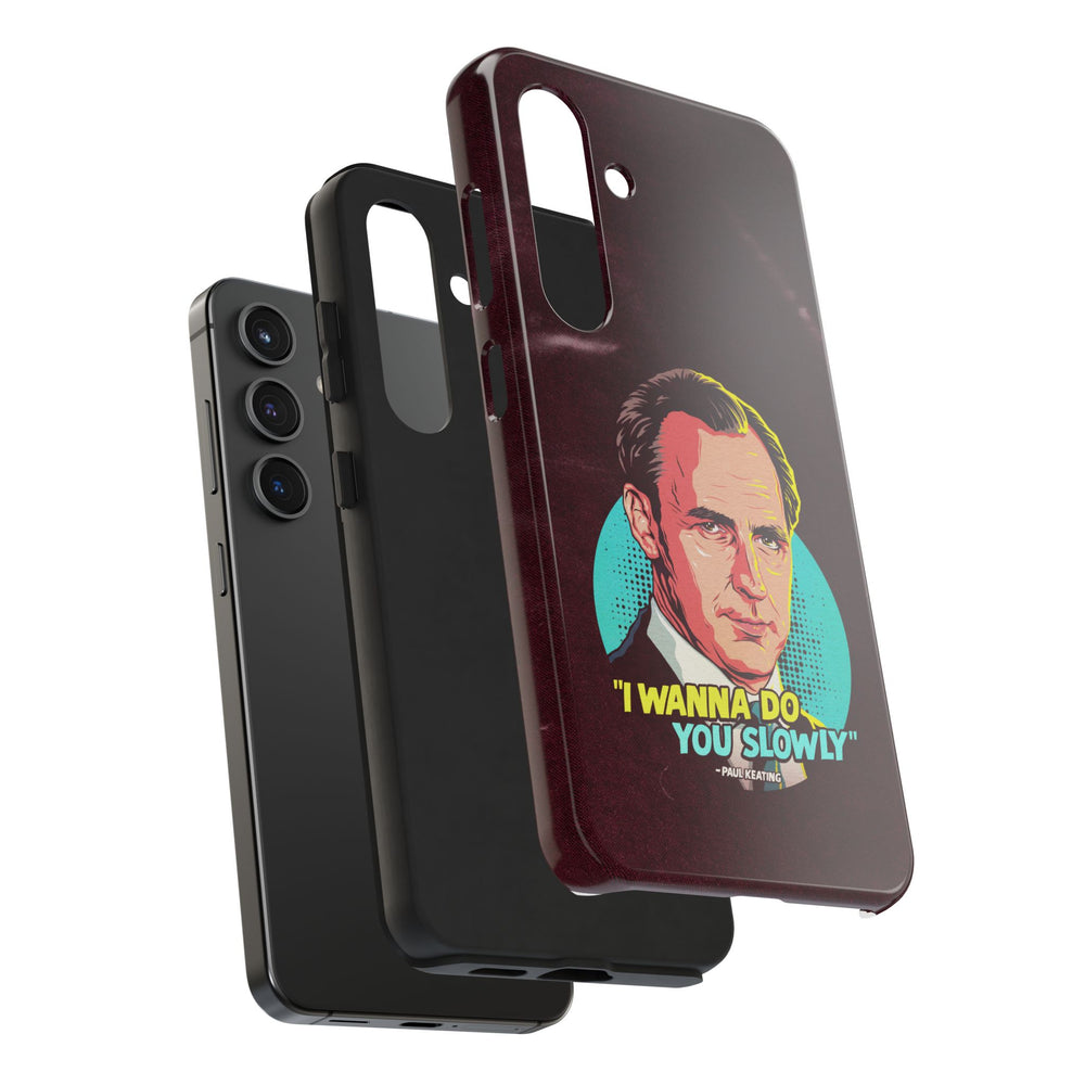 I Wanna Do You Slowly - Tough Phone Cases, Case-Mate