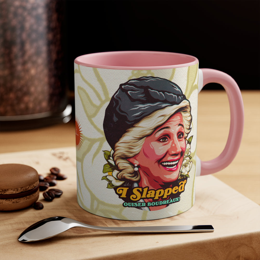 I Slapped Ouiser Boudreaux! (Australian Printed) - 11oz Accent Mug