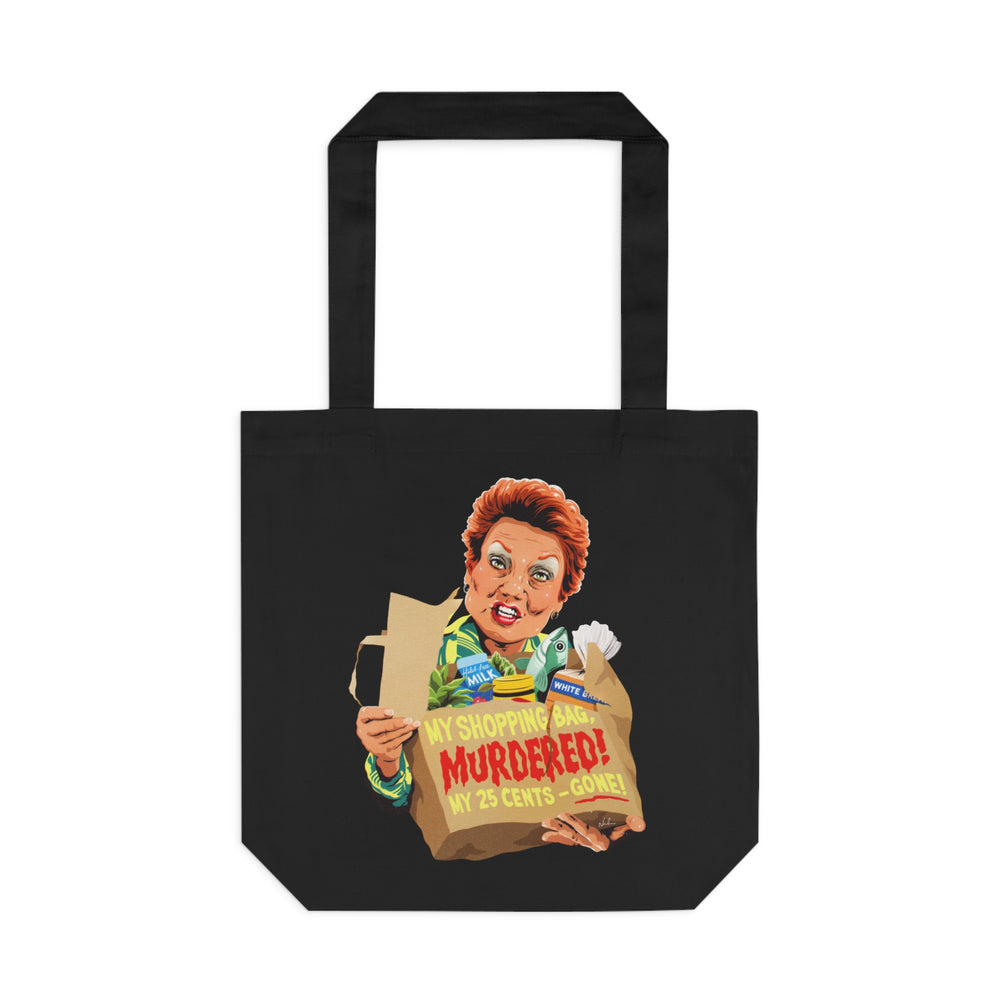 My Shopping Bag, Murdered! [Australian-Printed] - Cotton Tote Bag