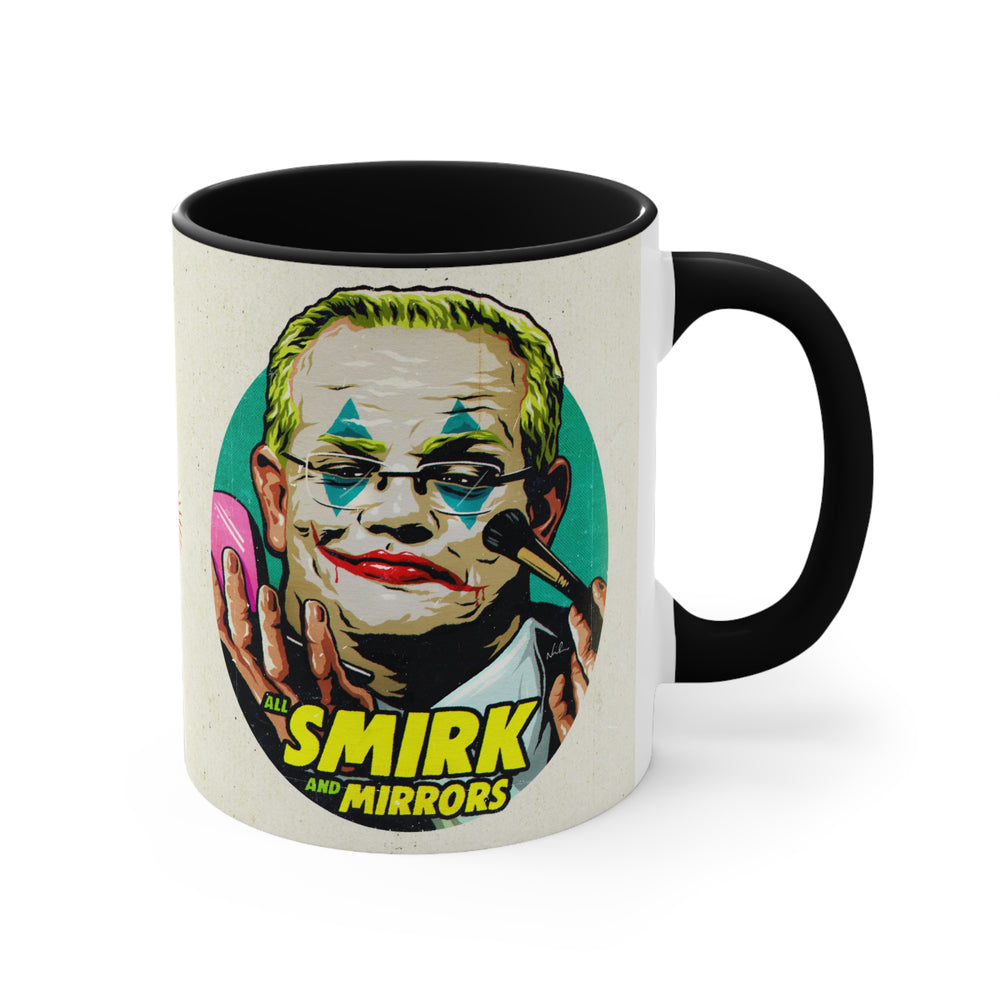 All Smirk And Mirrors (Australian Printed) - 11oz Accent Mug