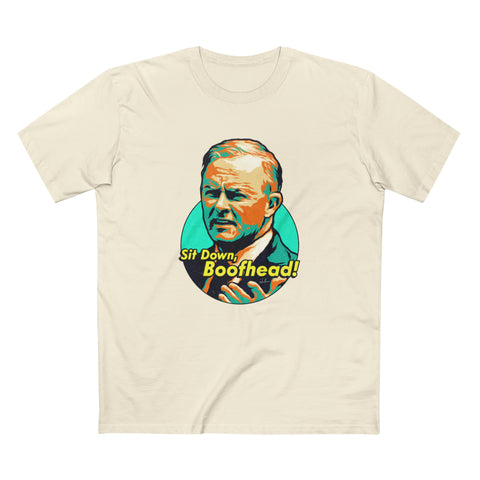 Sit Down, Boofhead!  [Australian-Printed] Men's Staple Tee