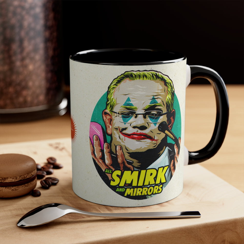 All Smirk And Mirrors (Australian Printed) - 11oz Accent Mug