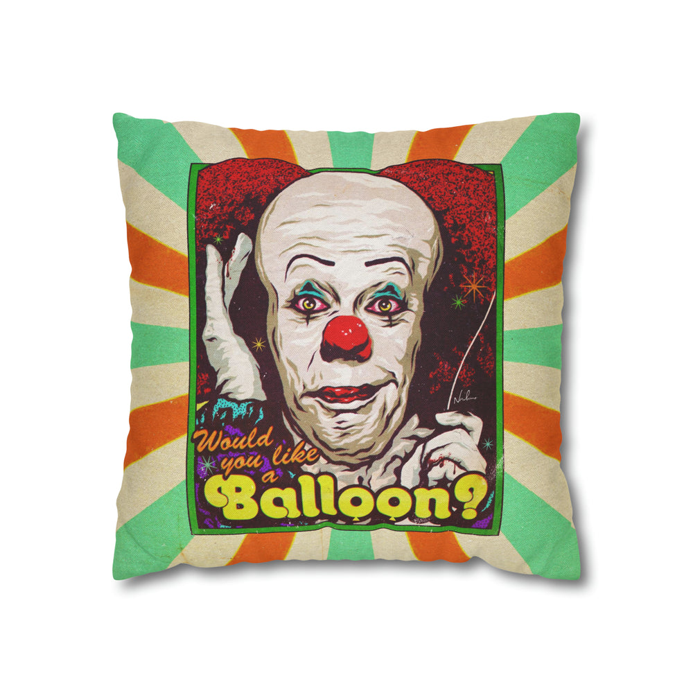 Would You Like A Balloon? - Spun Polyester Square Pillow Case 16x16" (Slip Only)