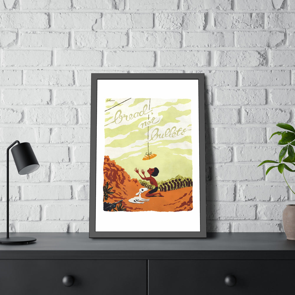 BREAD, NOT BULLETS [Coloured-BG] - Framed Paper Posters