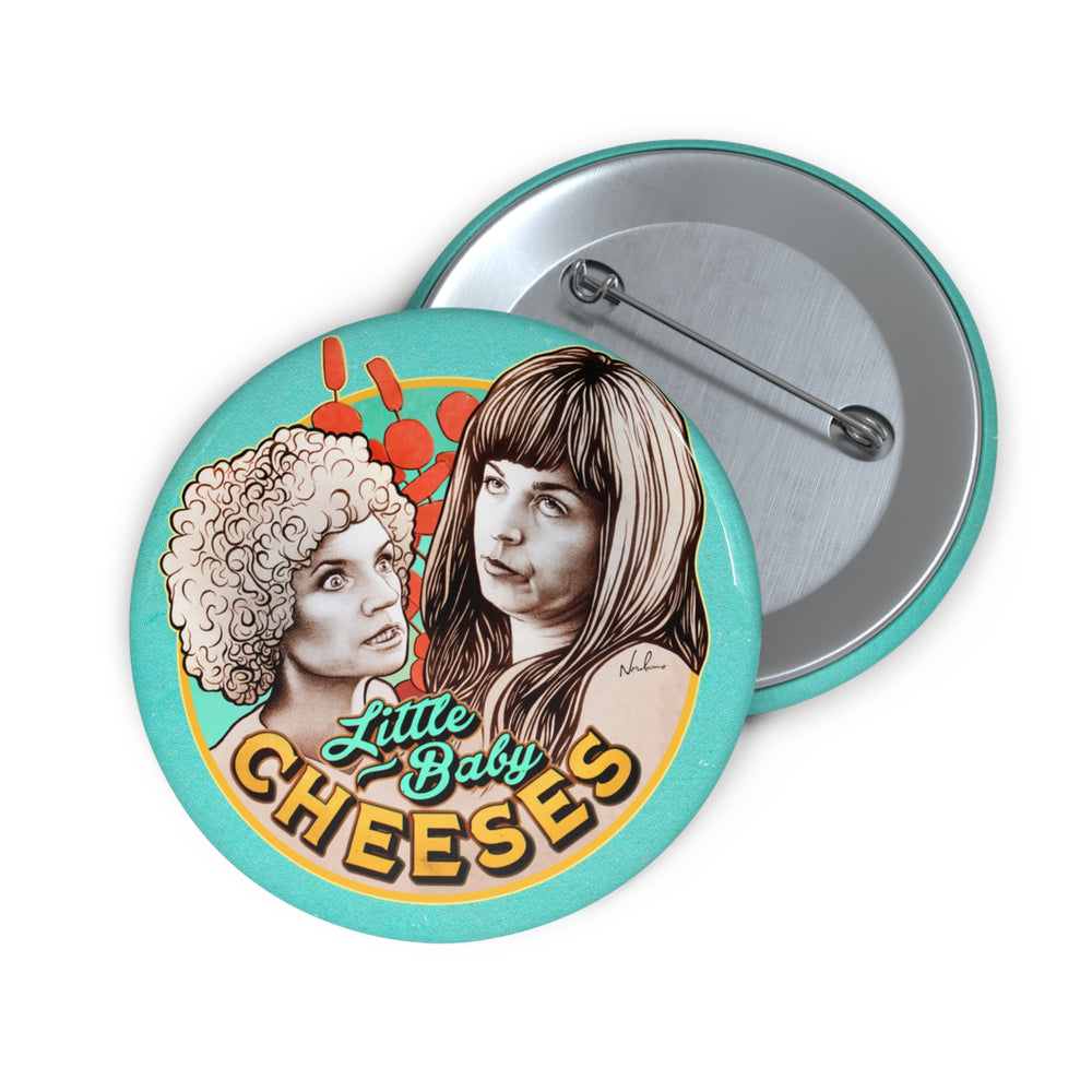 LITTLE BABY CHEESES - Custom Pin Buttons