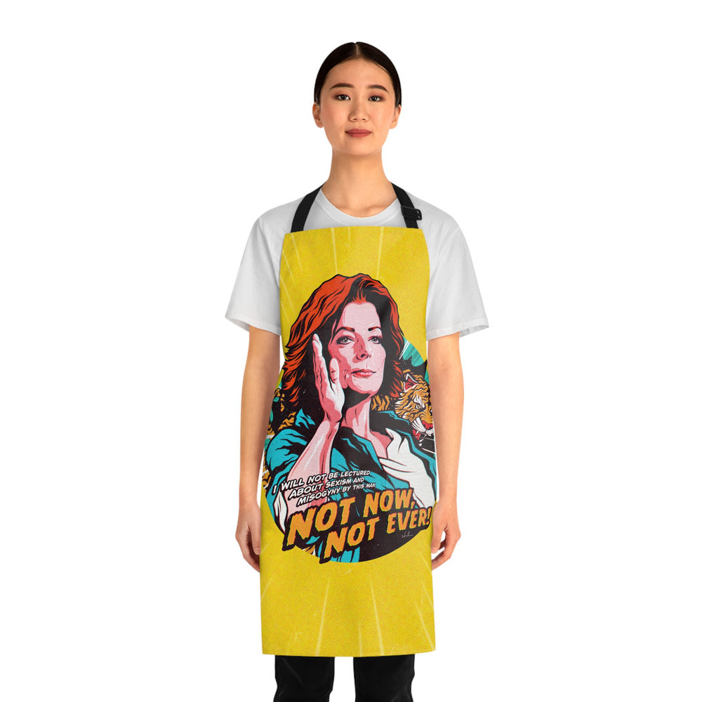 Not Now, Not Ever - Apron (AOP)