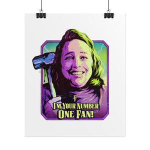 I'm Your Number One Fan! - Rolled Posters