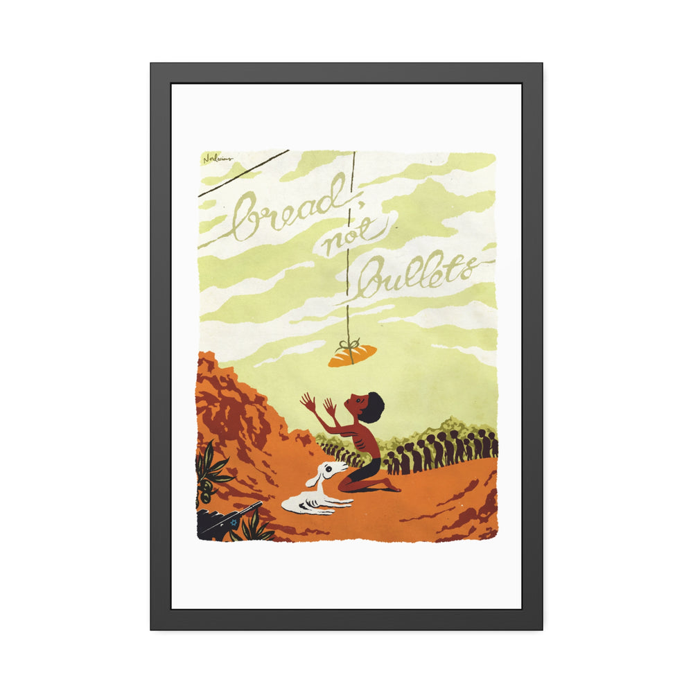 BREAD, NOT BULLETS [Coloured-BG] - Framed Paper Posters