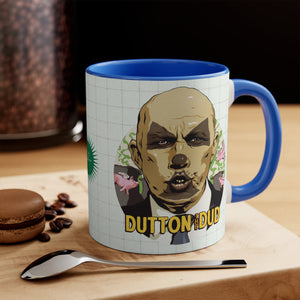 DUTTON THE DUD - 11oz Accent Mug (Australian Printed)