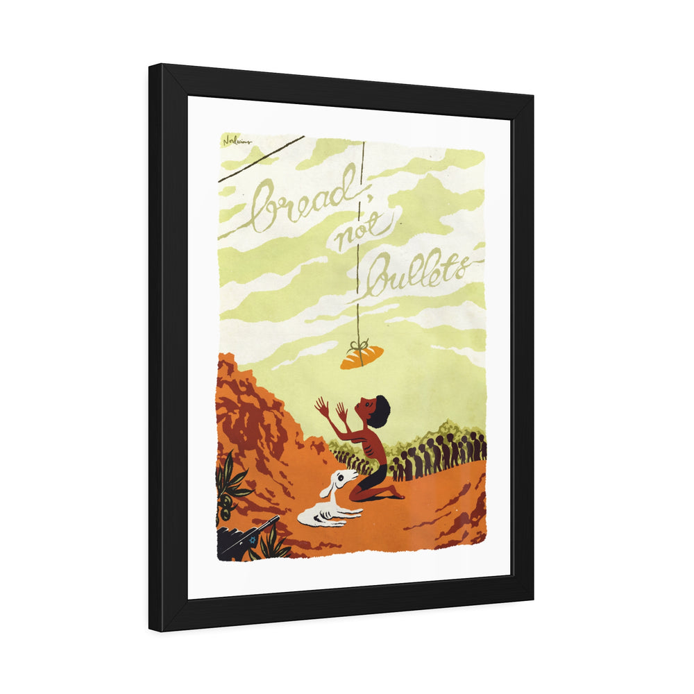 BREAD, NOT BULLETS [Coloured-BG] - Framed Paper Posters