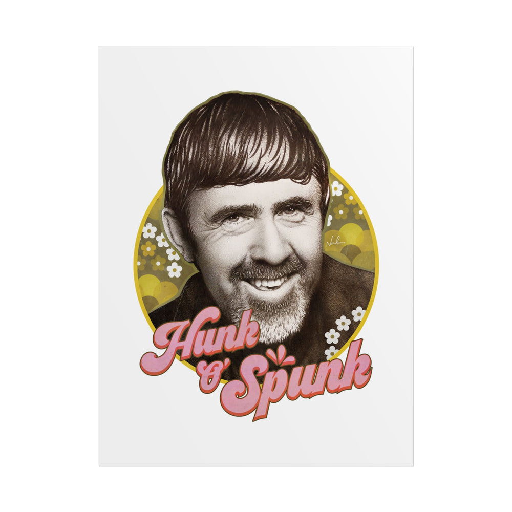 HUNK O' SPUNK - Rolled Posters