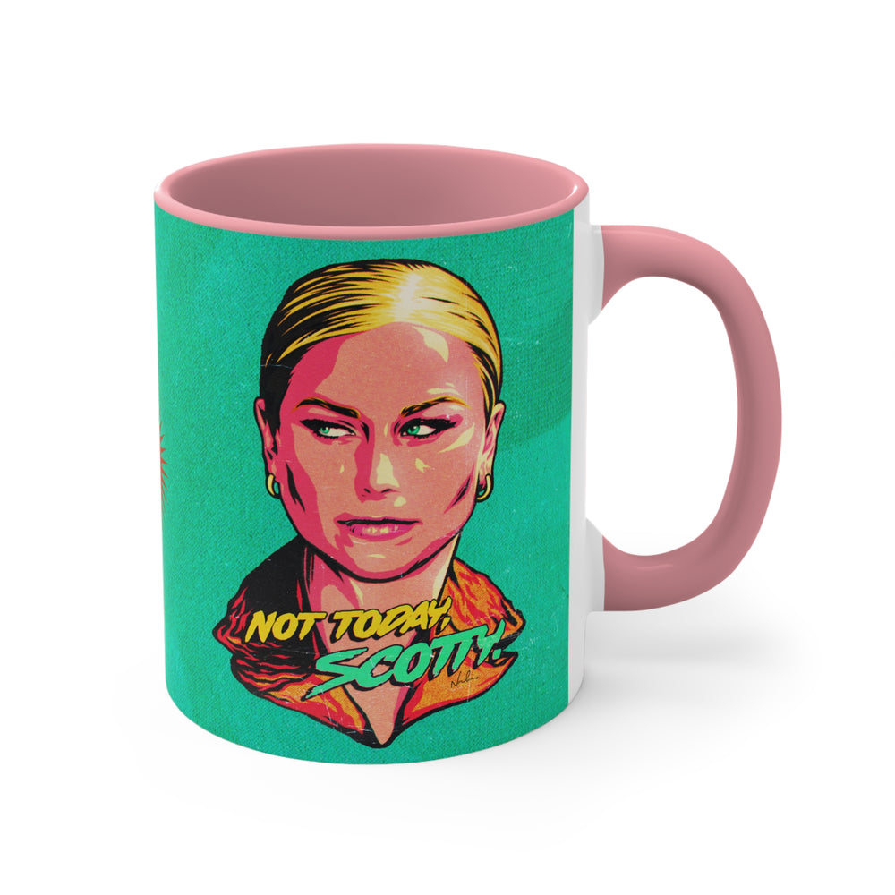 Not Today, Scotty. - 11oz Accent Mug (Australian Printed)