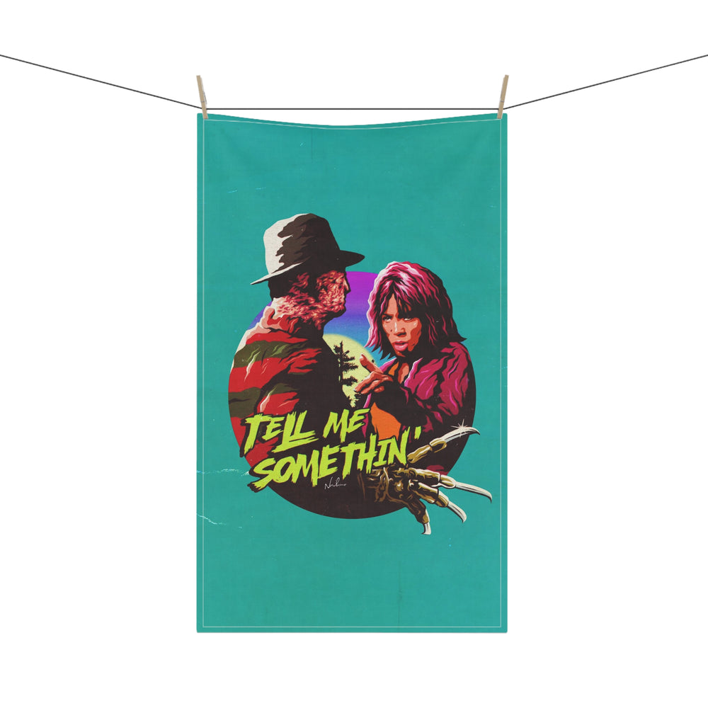 Tell Me Somethin'  - Tea Towel