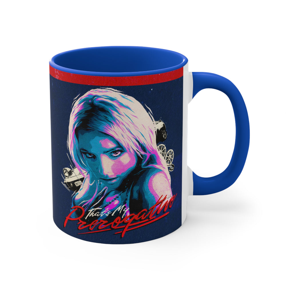 That's My Prerogative - 11oz Accent Mug (Australian Printed)