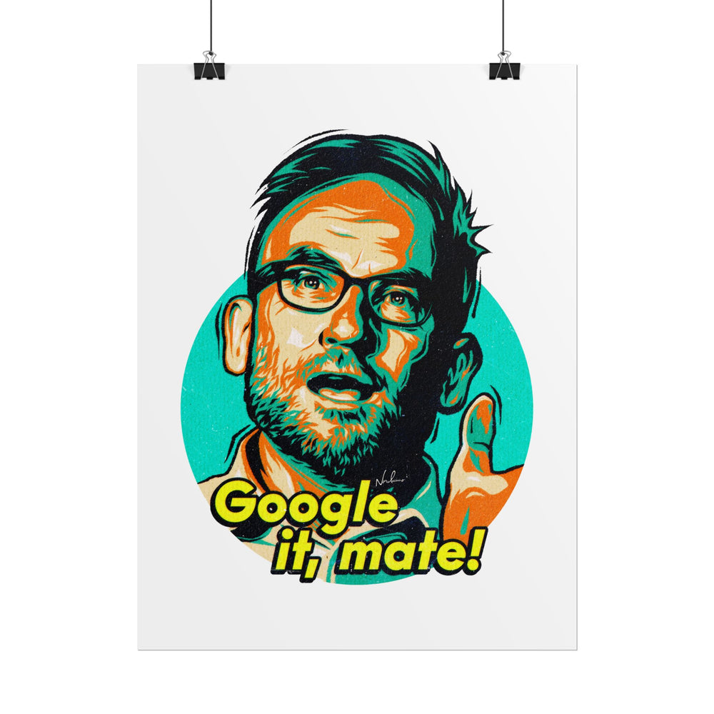 Google It, Mate! - Rolled Posters