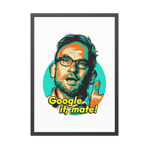Google It, Mate! - Framed Paper Posters