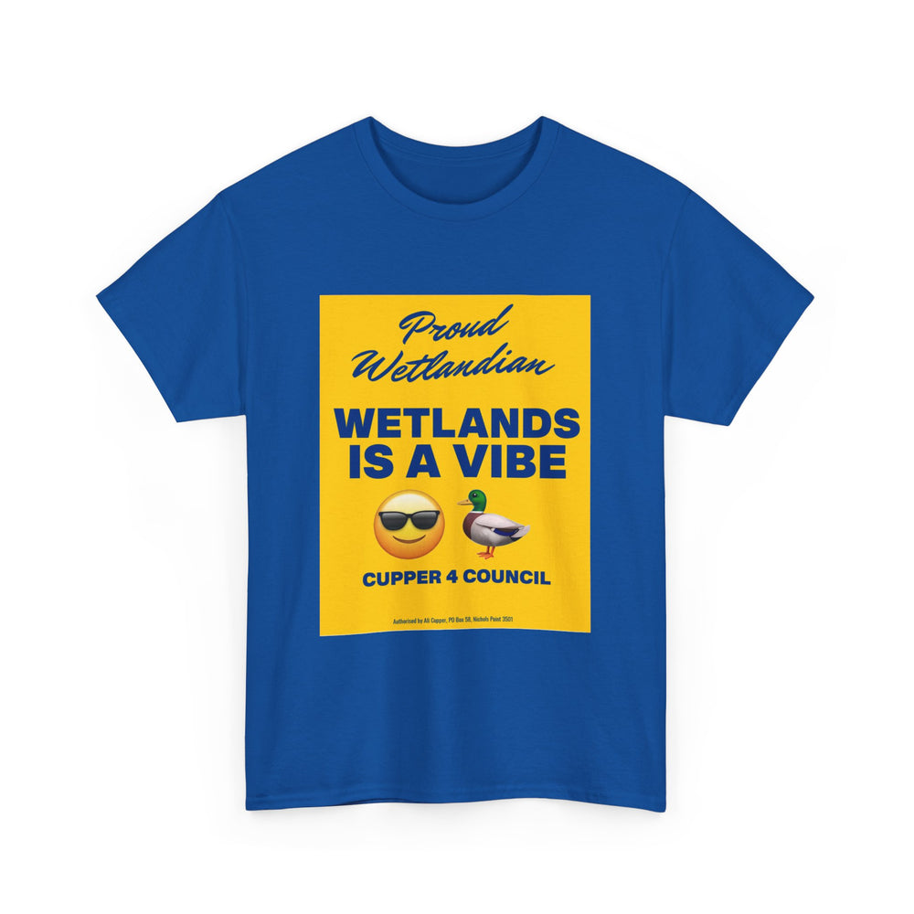 Wetlands Is A Vibe [Australian-Printed] - Unisex Heavy Cotton Tee