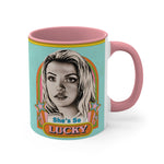 She's So Lucky - 11oz Accent Mug (Australian Printed)