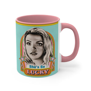 She's So Lucky - 11oz Accent Mug (Australian Printed)