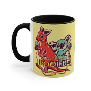 Everything's Rooted! - 11oz Accent Mug (Australian Printed)