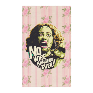 NO WIRE HANGERS EVER! - Tea Towel