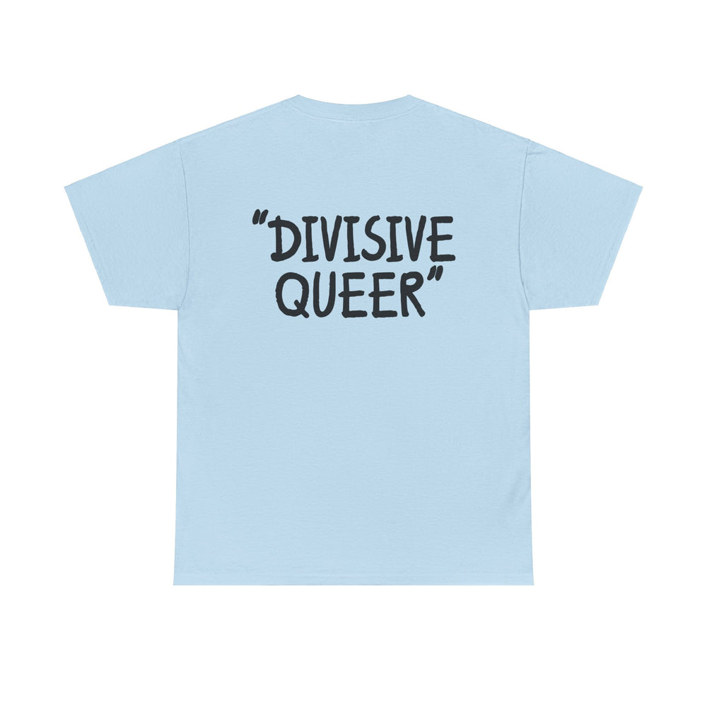 DIVISIVE QUEER - Double Sided Edition [Australian-Printed] - Unisex Heavy Cotton Tee