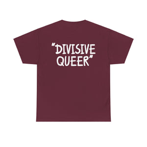 DIVISIVE QUEER - Double Sided Edition [Australian-Printed] - Unisex Heavy Cotton Tee