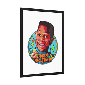 Did I Do That? - Framed Paper Posters