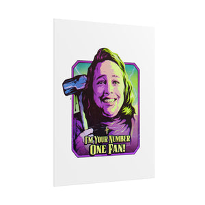 I'm Your Number One Fan! - Rolled Posters