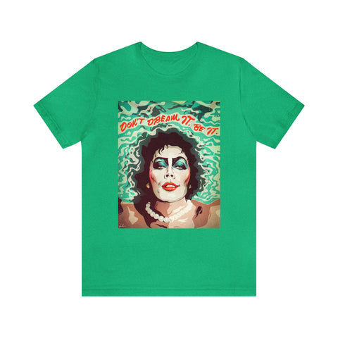 Don't Dream It, Be It [UK-Printed] - Unisex Jersey Short Sleeve Tee