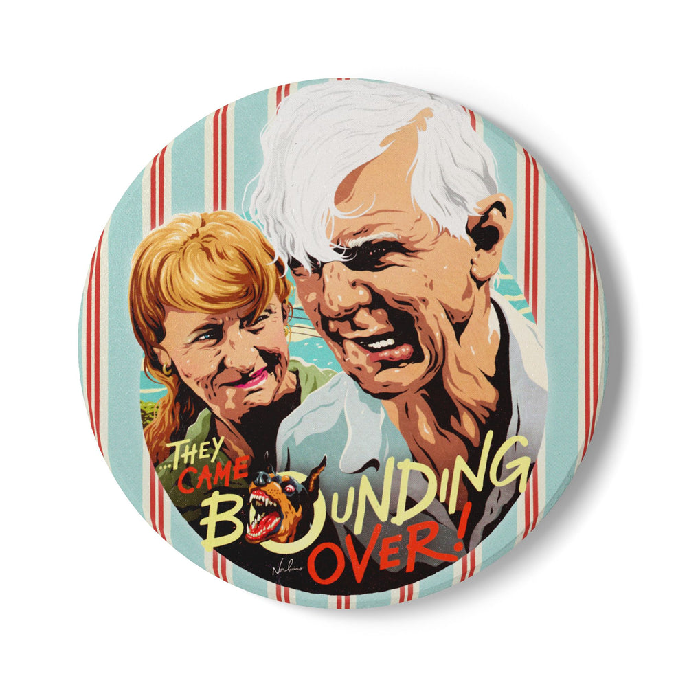 THEY CAME BOUNDING OVER! - Ceramic Coaster