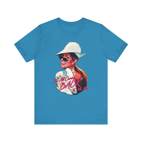 It's All Coming Back To Me Now [US-Printed] - Unisex Jersey Short Sleeve Tee