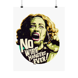 NO WIRE HANGERS EVER! - Premium Matte vertical posters