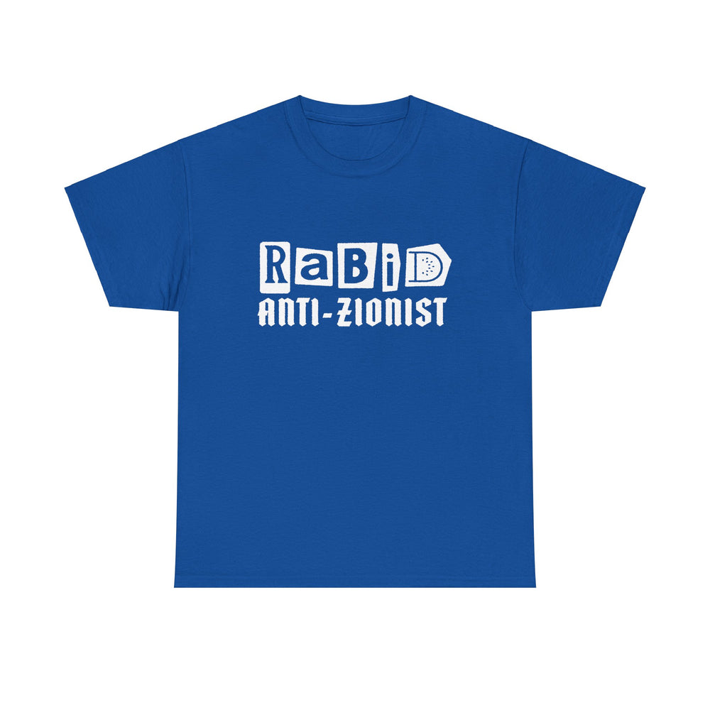 RABID ANTI-ZIONIST [Australian-Printed] - Unisex Heavy Cotton Tee