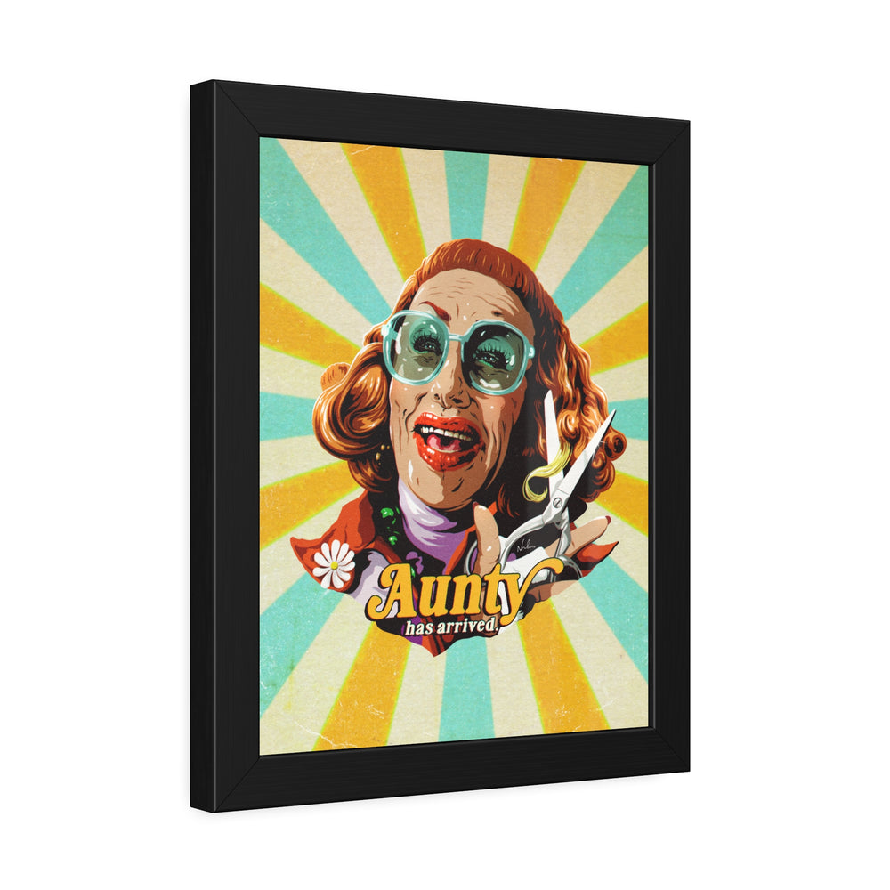 Aunty Has Arrived - Framed Paper Posters