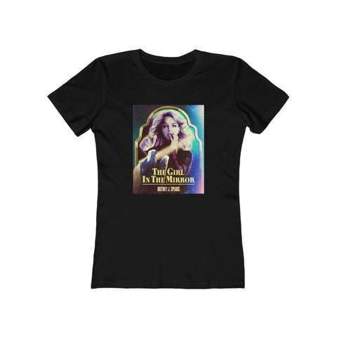 The Girl In The Mirror - Women's The Boyfriend Tee
