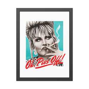 Oh, Piss Off! - Framed Paper Posters