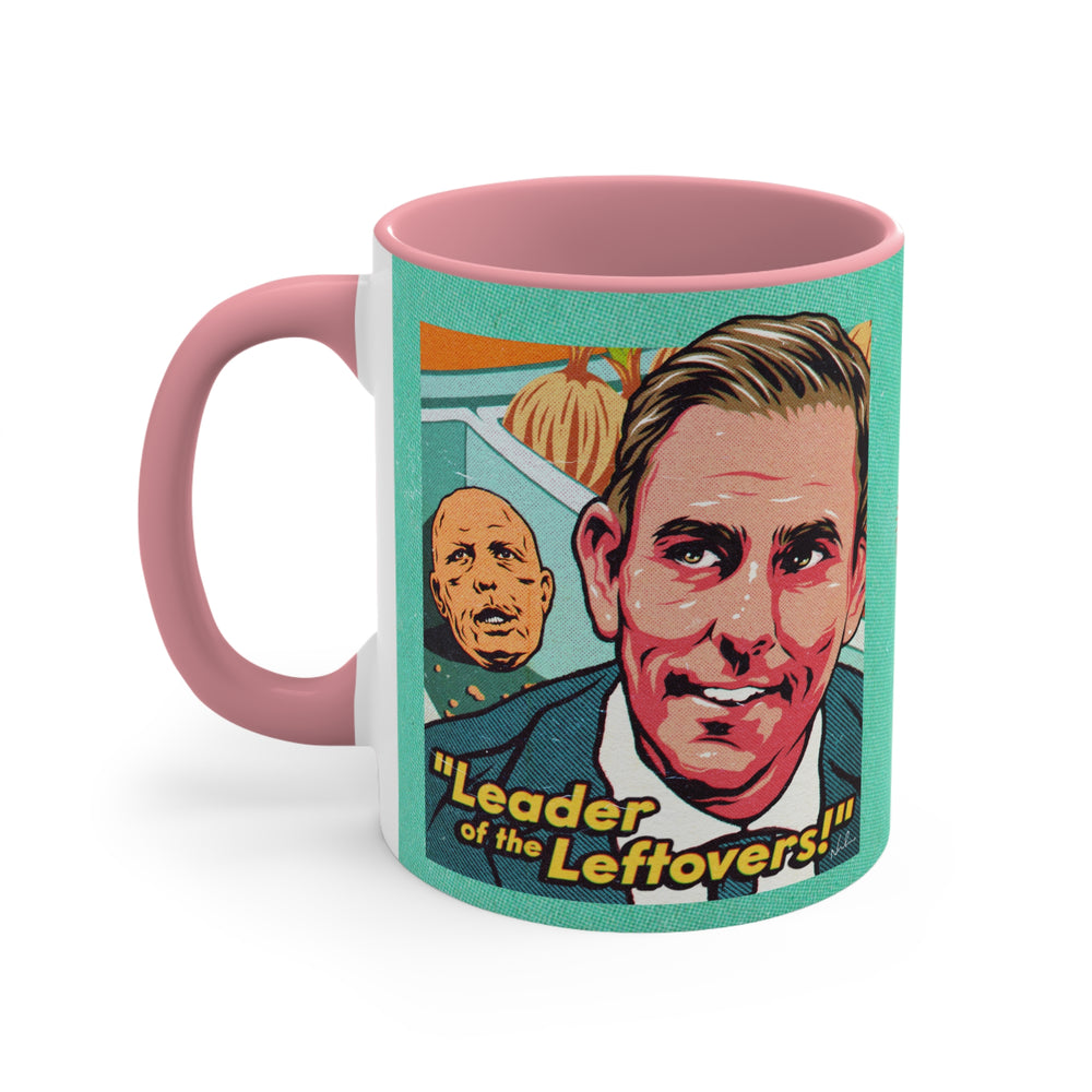 Leader Of The Leftovers - 11oz Accent Mug (Australian Printed)