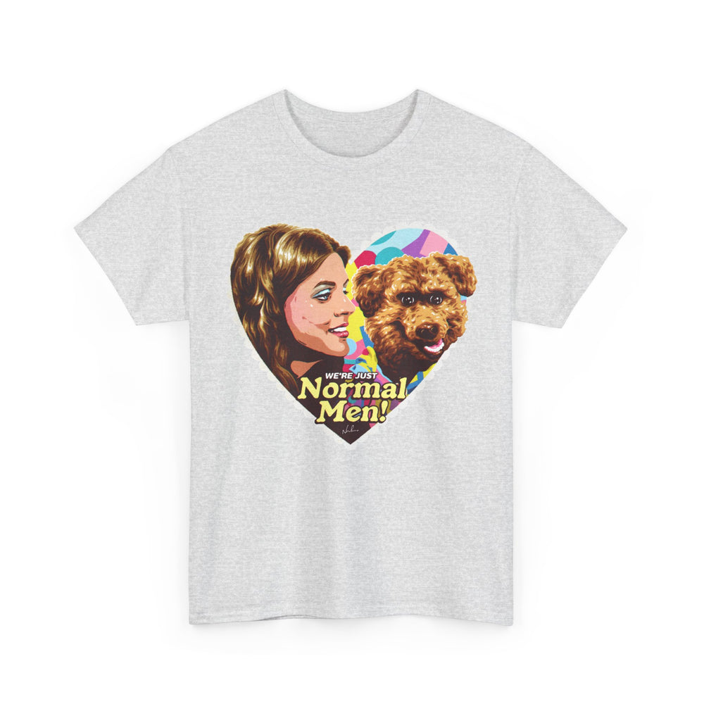 We're Just Normal Men [Australian-Printed] - Unisex Heavy Cotton Tee