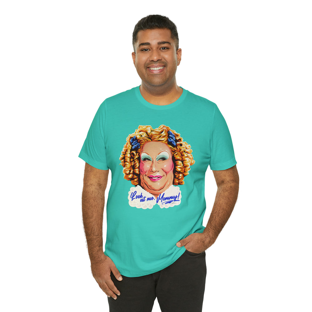 Look At Me, Mommy! [UK-Printed] - Unisex Jersey Short Sleeve Tee