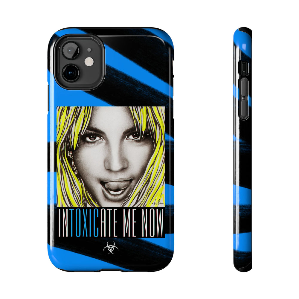 INTOXICATE ME NOW - Case Mate Tough Phone Cases