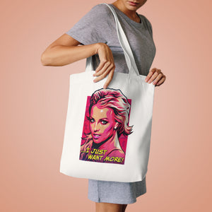 I Just Want More! [Australian-Printed] - Cotton Tote Bag