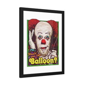 Would You Like A Balloon? - Framed Paper Posters